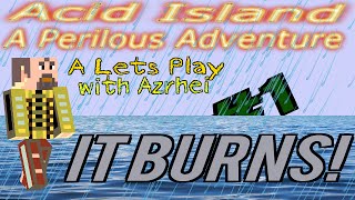 Acid Island : Intro - It BURNS! : {1}