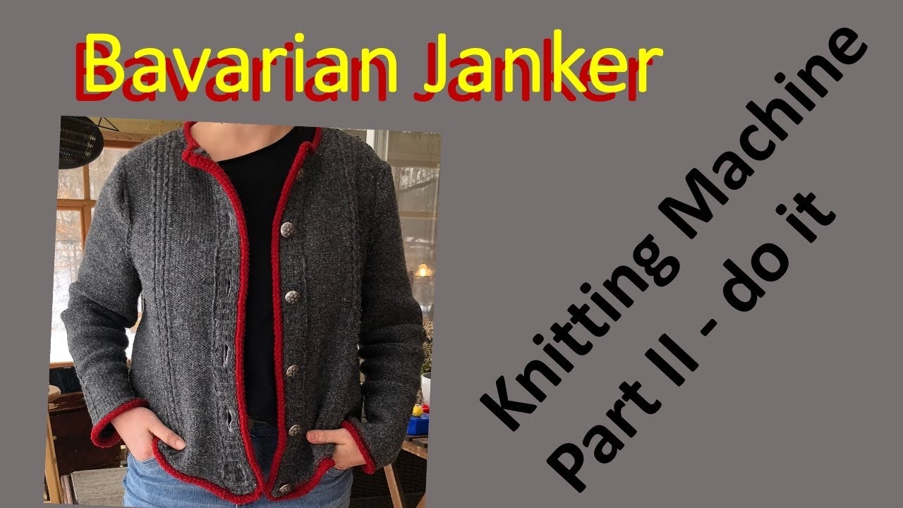 Alpine traditional jacket (Janker) on double bed Knitting Machine