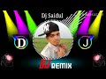 Dj saidul mix