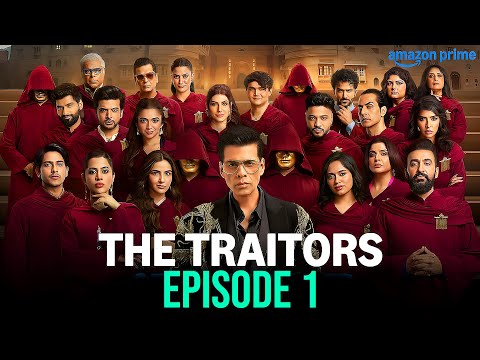 दि ट्रेईटर्स | The Traitors | New Show - Episode 01 | Urfi J | Jannat Z | Jasmin B | Amazon Prime