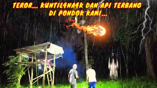 Horror‼️ kuntilanak dan api terbang menjadi teror sepanjang malam, bermalam dipondok 4ngk3r.