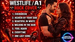 WESTLIFE / A1 ROCK COVER 🔥 Love Songs with Rock Vibe
