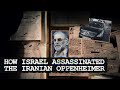 How the mossad assassinated irans top nuclear scientist