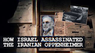 How The Mossad Assassinated Irans Top Nuclear Scientist