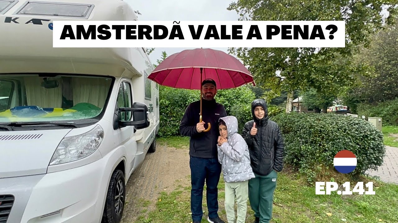NÃO ESTAVA na nossa rota, será que vamos nos arrepender!? Amsterdam Motorhome em família na Europa