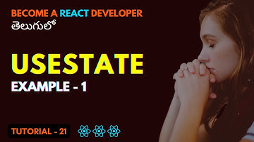 useState Example - 1 | Conditional Rendering | EP21 | ReactJs తెలుగు | Srikanth Racharla