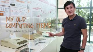 My Old Computing Items: Senior Lecturer Aaron Tan