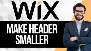 How to Make Header Smaller in Wix