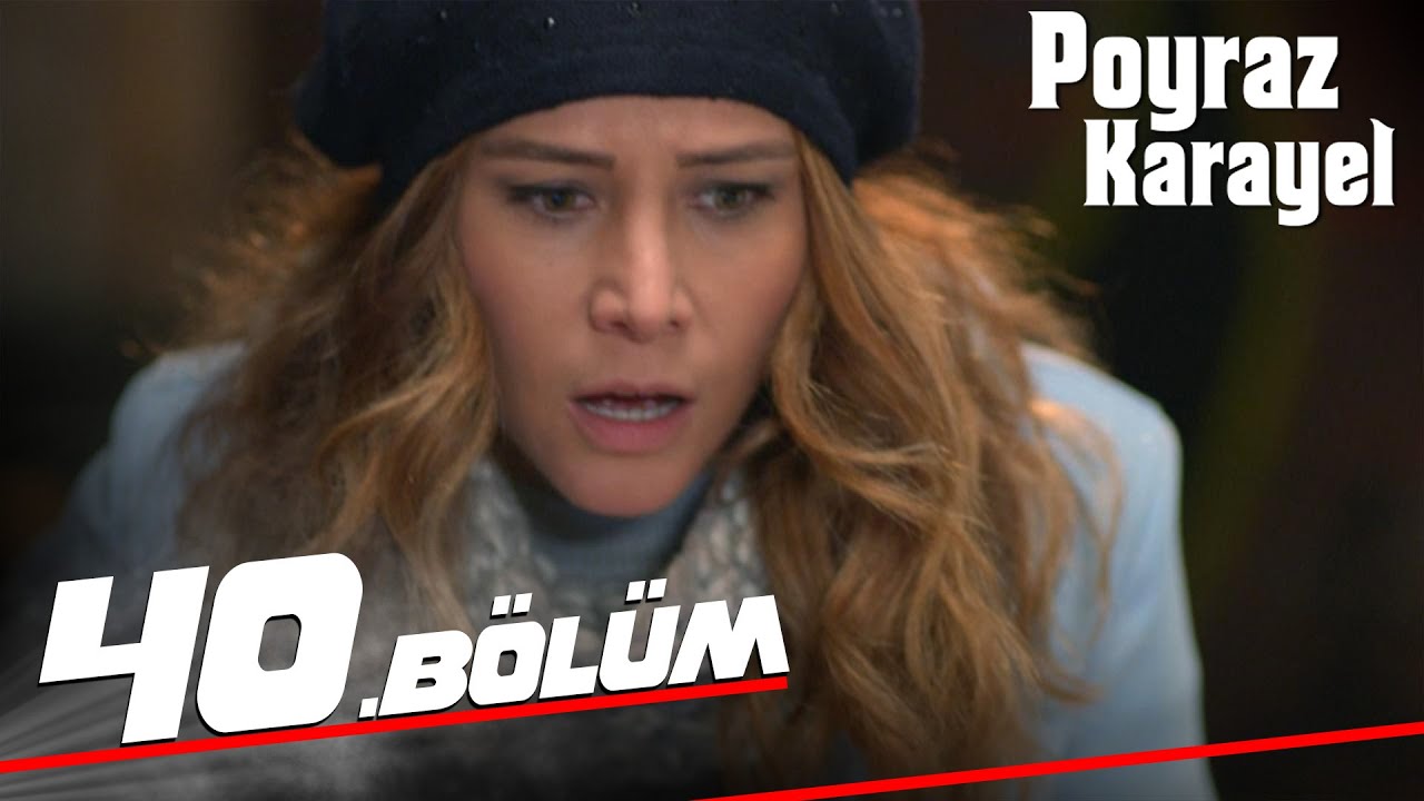 Poyraz Karayel 40. Bölüm - Full Bölüm