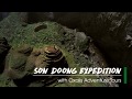 Son Doong Cave Expedition - Journey to the World's largest cave - by Oxalis Adventure