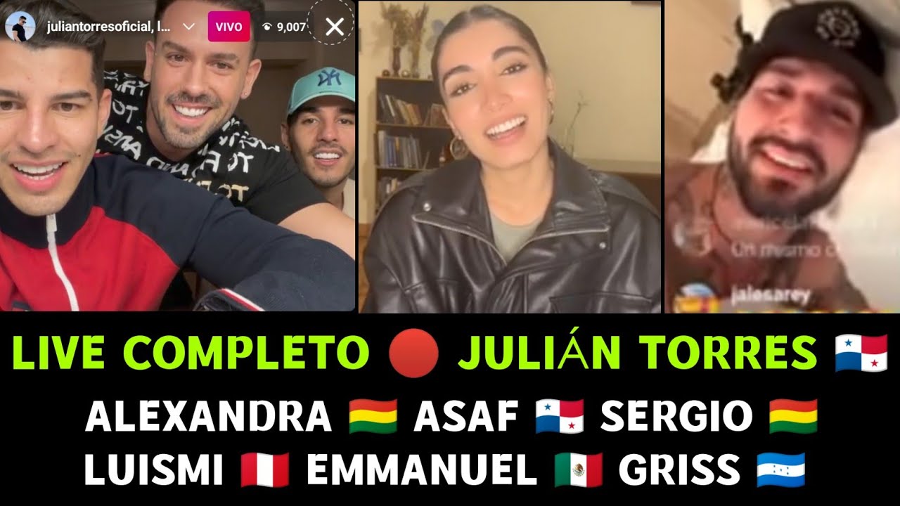 LIVE COMPLETO 🔴 JULIÁN 🇵🇦 ALEXANDRA🇧🇴 ASAF🇵🇦 SERGIO🇧🇴 LUISMI🇵🇪 EMMANUEL🇲🇽 GRISS🇭🇳  COQUETEAN EN VIVO