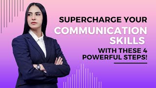 💥🔝 Supercharge Your Communication Skills with these 4 Powerful Steps! 🗣️🚀