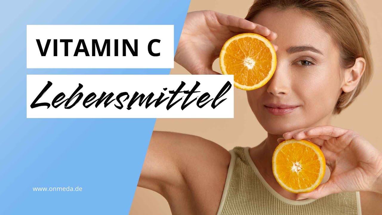 Vitamin C Lebensmittel, um den Tagesbedarf zu decken YouTube
