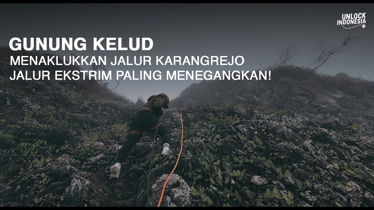 UNLOCK INDONESIA | PERJALANAN GUNUNG KELUD