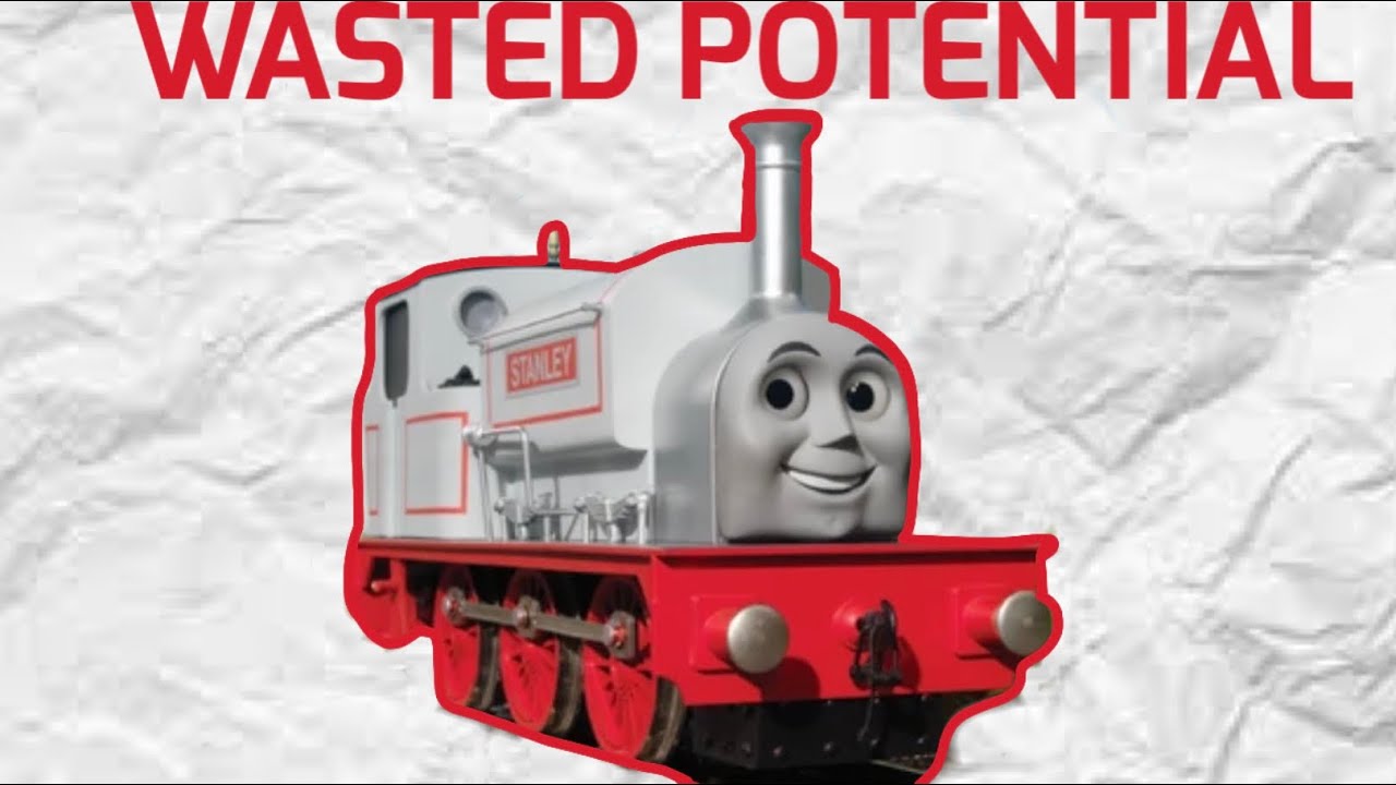Stanley: The Most Wasted Thomas and Friends Character