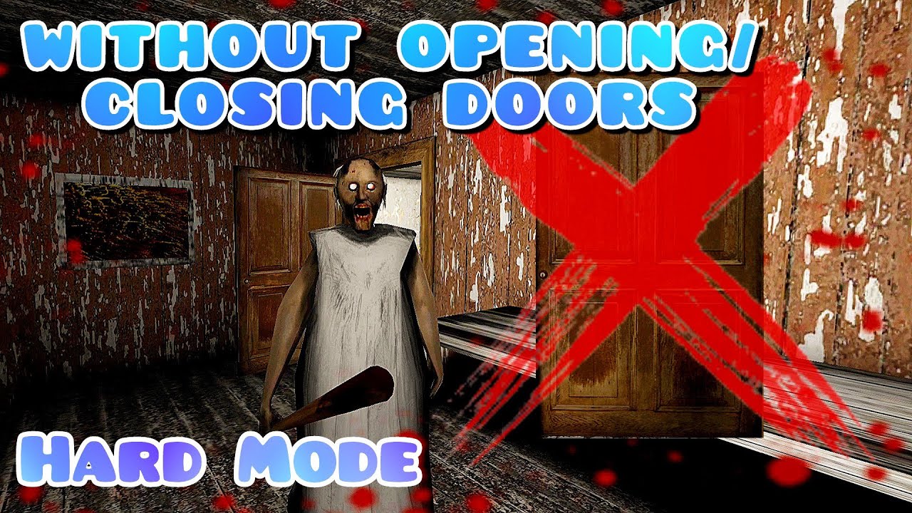 Granny Challenge Hard Mode but not Opening/Closing doors! YouTube