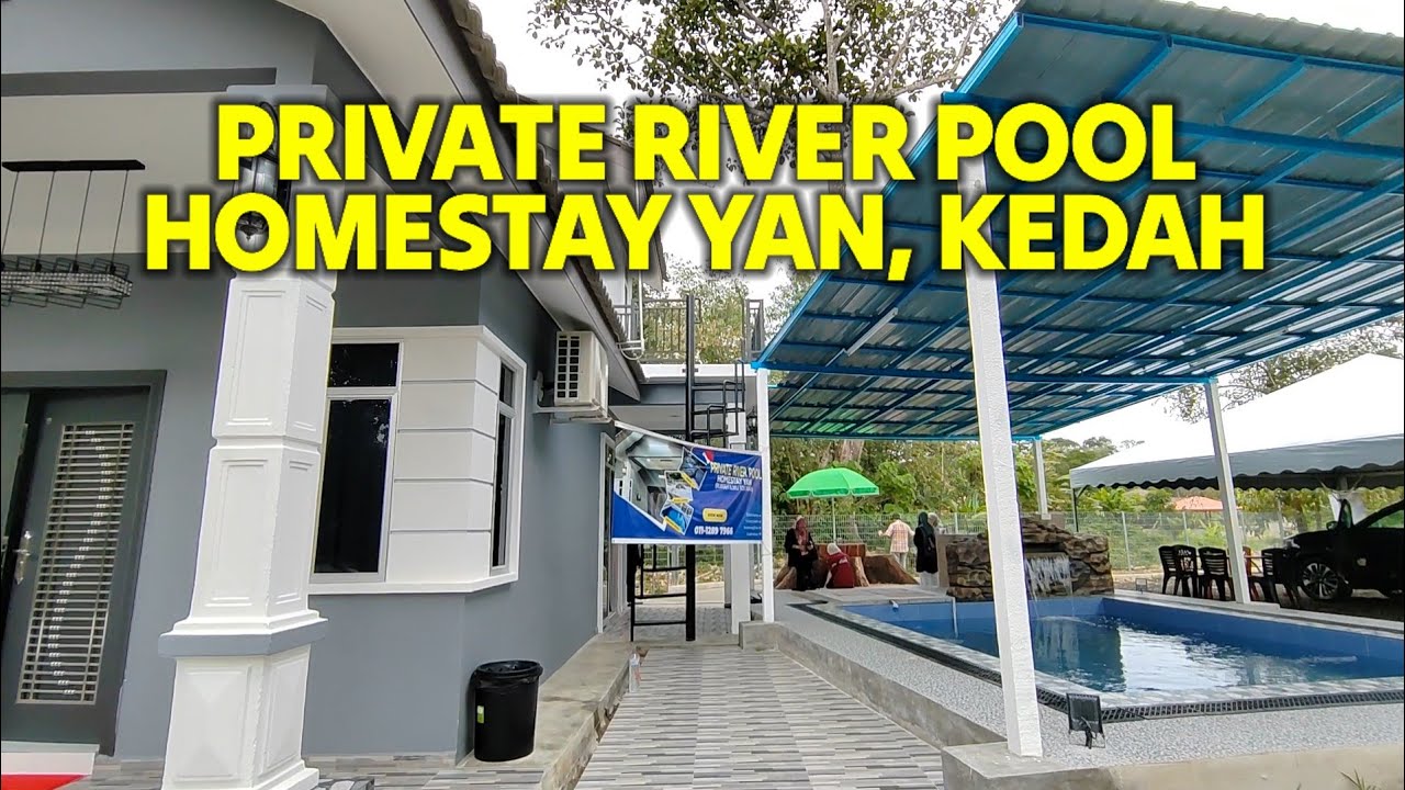 Private River pool Homestay Yan, Kedah