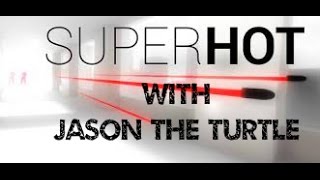 SuperHot Prototype Beaten with Out dying