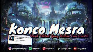 Dj Konco Mesra Sound Fyp Viral Tiktok Dirga Yete Yang Kalian Cari Cari 20251118 075837