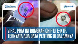 Viral Pria Ini Bongkar Chip di E-KTP, Ternyata Ada Data Penting di Dalamnya