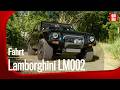 40 Jahre Lamborghini LM002 – Eine Fahrt im Kult-Geländewagen