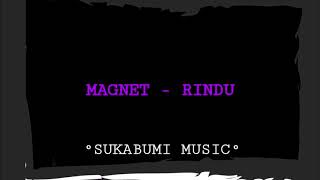 MAGNET BAND - RINDU