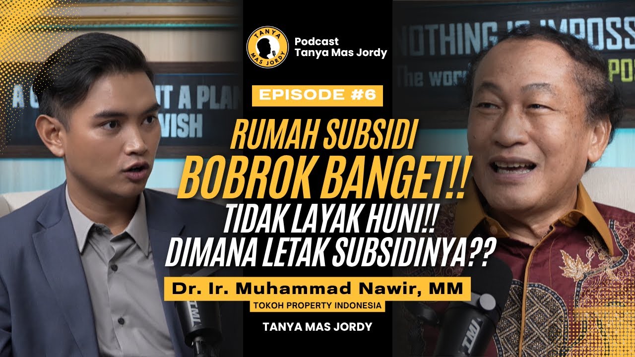 Ir. Muhammad R RUMAH SUBSIDI SOLUSI ATAU MASALAH? Kupas Tuntas Industri Properti ...