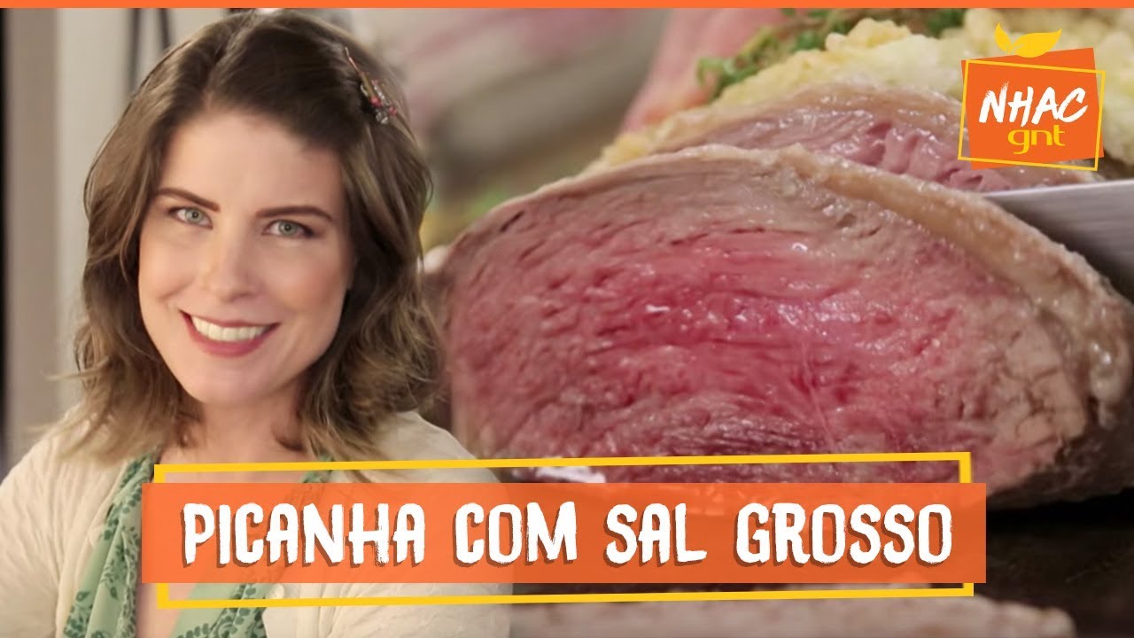PICANHA ASSADA COM SAL GROSSO RITA LOBO COZINHA PRÁTICA