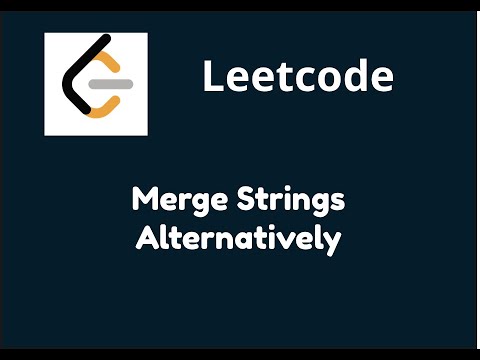 Merge Strings Alternately - Leetcode 1768 - YouTube