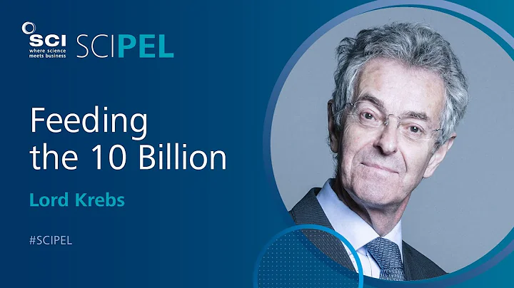 Feeding the 10 Billion | Prof Lord Krebs | #SCIPEL...