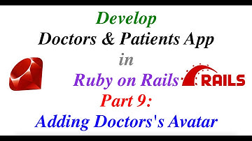 Develop Doctors/Patients App with Ruby on Rails Part  9: Adding Doctor