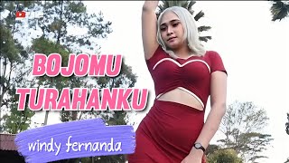 WINDY FERNANDA - BOJOMU TURAHANKU - BASS HOREG