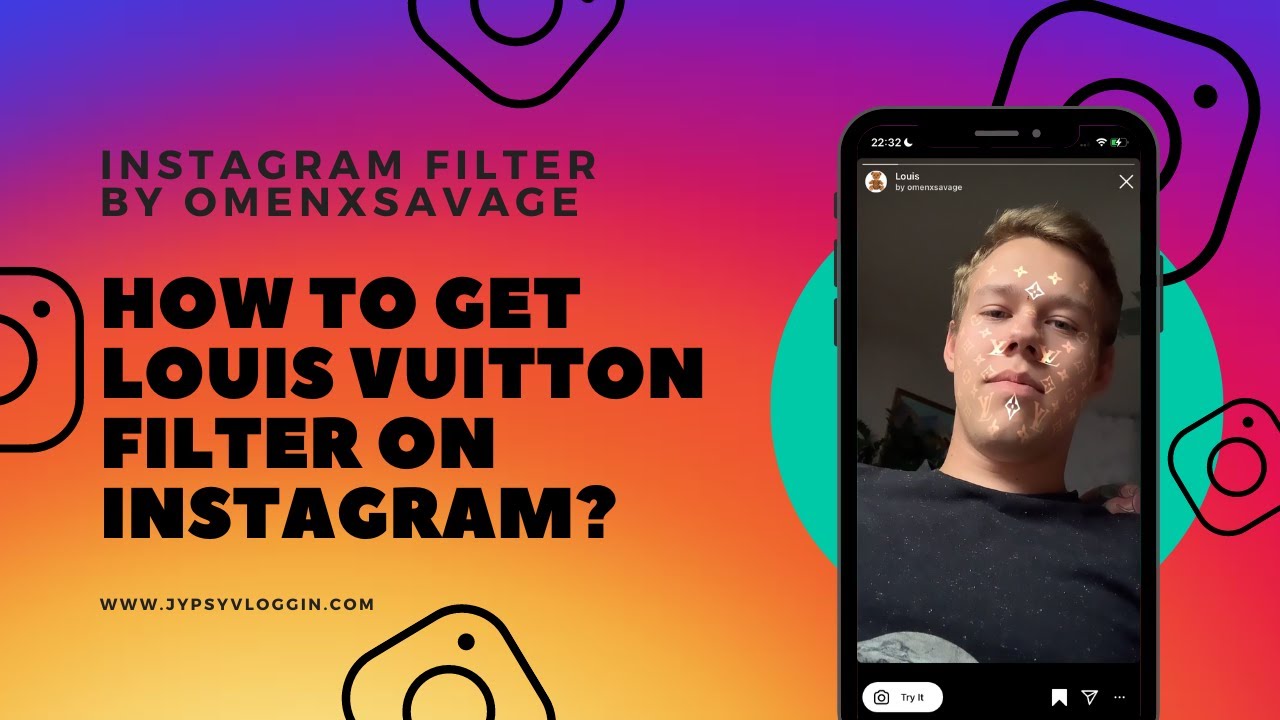 How to get Louis Vuitton filter on Instagram YouTube