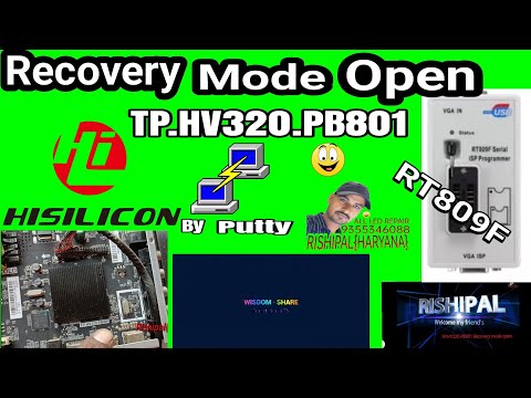 TP.HV320.PB801 Recovery mode open (Hi silicon chip set)  &putty by Rishi pal