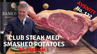 Club Steak med Smashed potatoes I Kapten Mat I No. 122