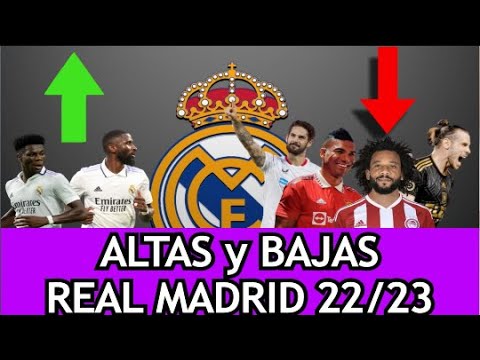 Altas y bajas real madrid