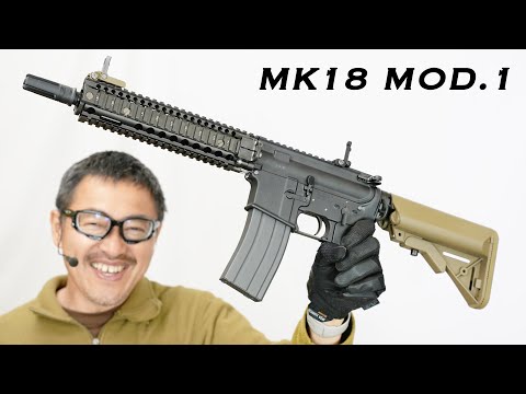 マルイ　mk18 ガスブロ MK18 MOD.1 東京マルイ ガスブローバックガスガンレビュー 2024