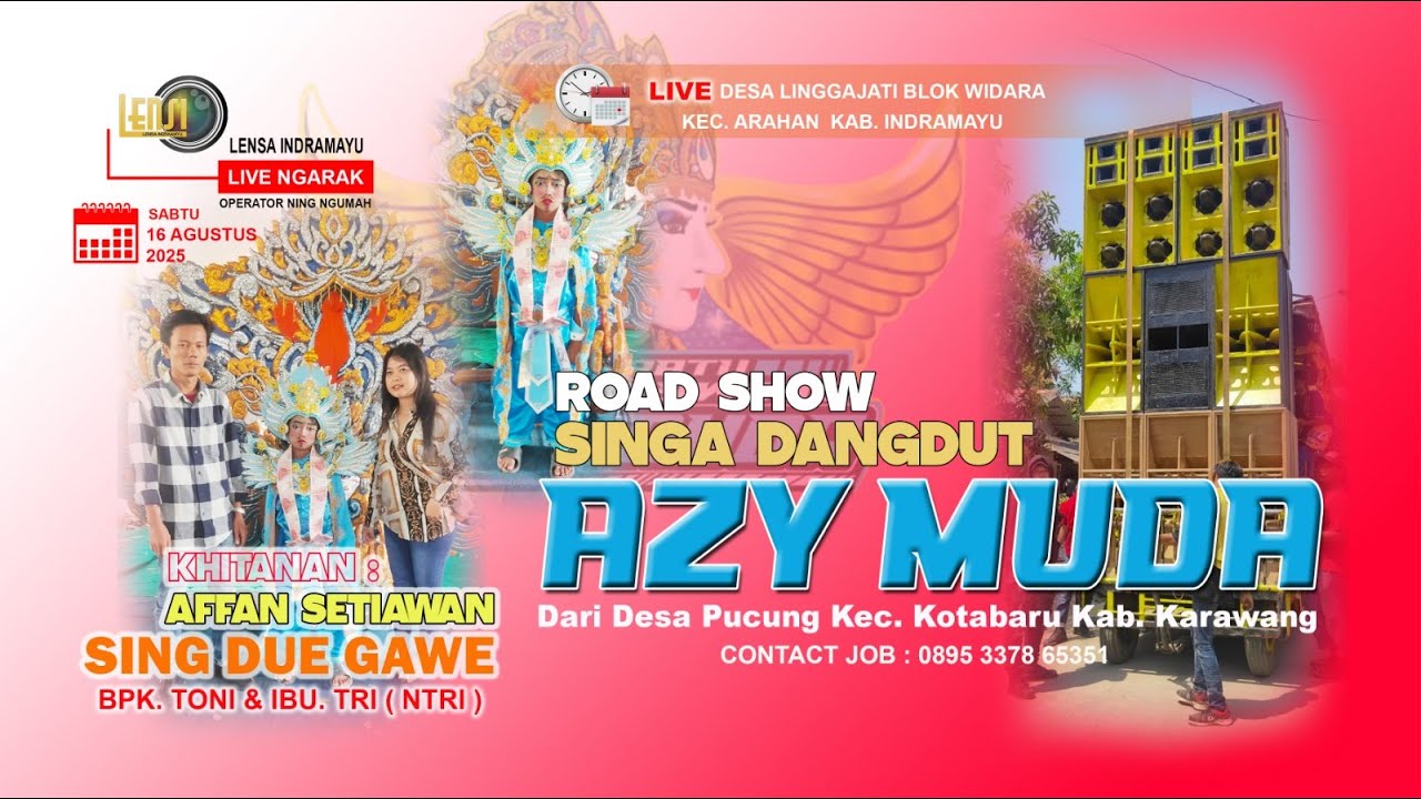 🔴 [LIVE] SINGA DANGDUT AZY MUDA || BPK. TONI / IBU TRI ( NTRI ) || SABTU, 16 - 8 - 2025 LINGGAJATI