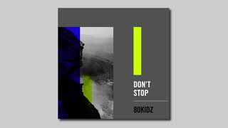 Don’t Stop