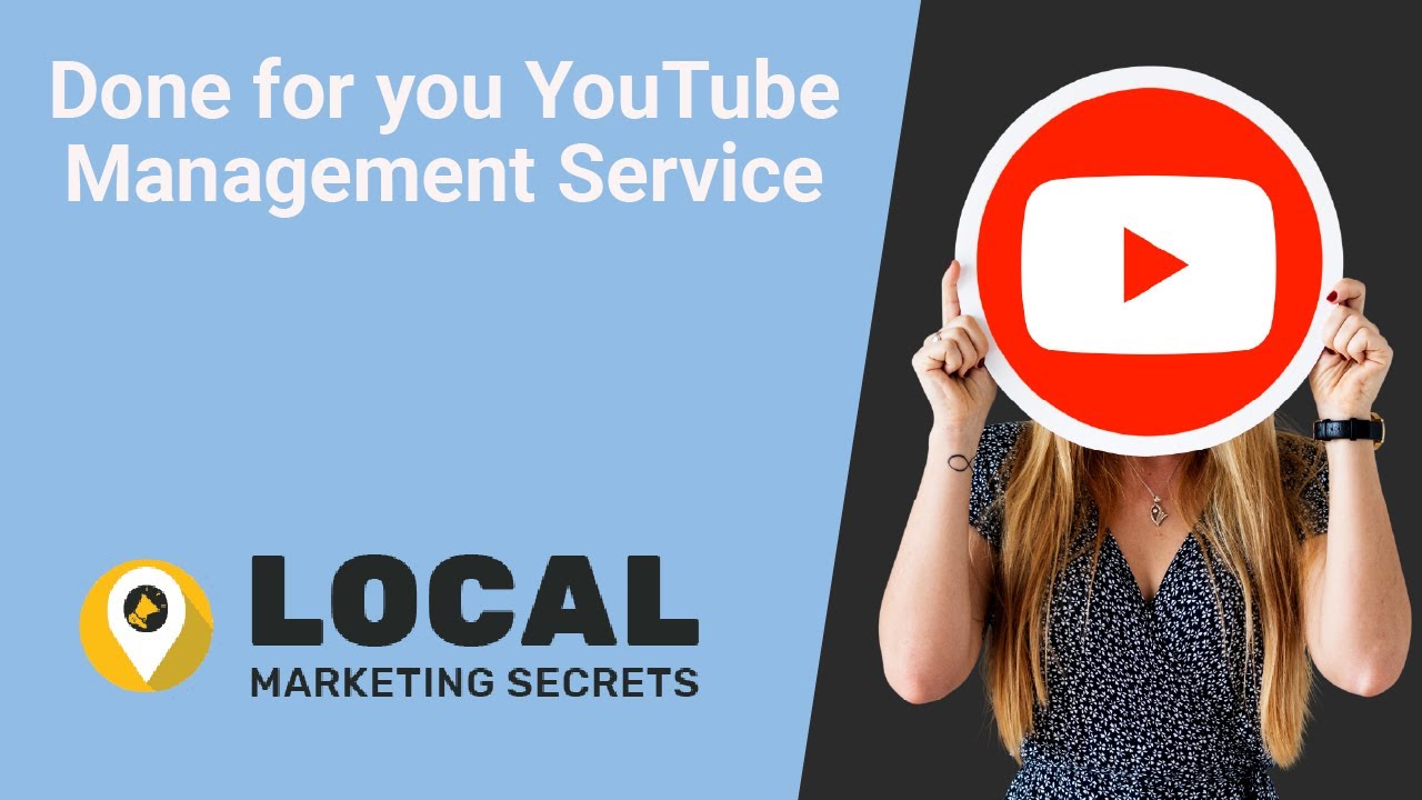 YouTube Channel Management That Grows Your Business | Local Marketing Secrets