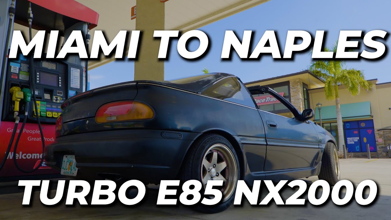 Miami to Naples in my Turbo E85 SR20VE Swapped NX2000