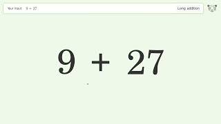 Long addition: Solve 9+27 step-by-step solution