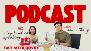 Podcast cùng Ms. Hiền - Gas Shipping JSC | Những lưu ý để đạt Speaking 7.0 - Sau 1 tháng ôn cấp tốc