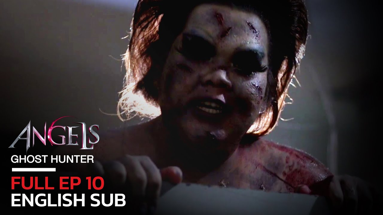 [Full Movie] The Angels 1 Ghost Hunter EP.10 [English Subtitle]
