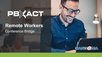 PBXact Remote Workers: Conference Bridge