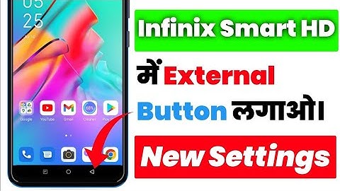 infinix smart hd back button settings 2023