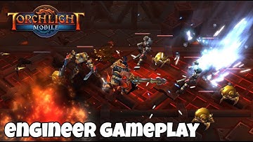 Torchlight: The Legend Continues | Torchlight Mobile - iOS / Android - Engineer Gameplay