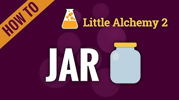How to make a JAR in Little Alchemy 2