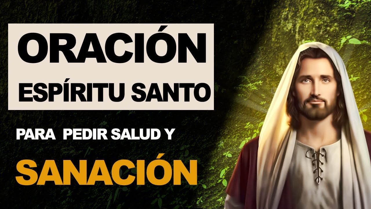 🙏 Hermosa oración al Espíritu Santo para pedir la salud y sanación 🙏 ...