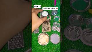 part -2 miniature donut 🍩 #minifoodkey #miniaturecooking #youtubeshorts